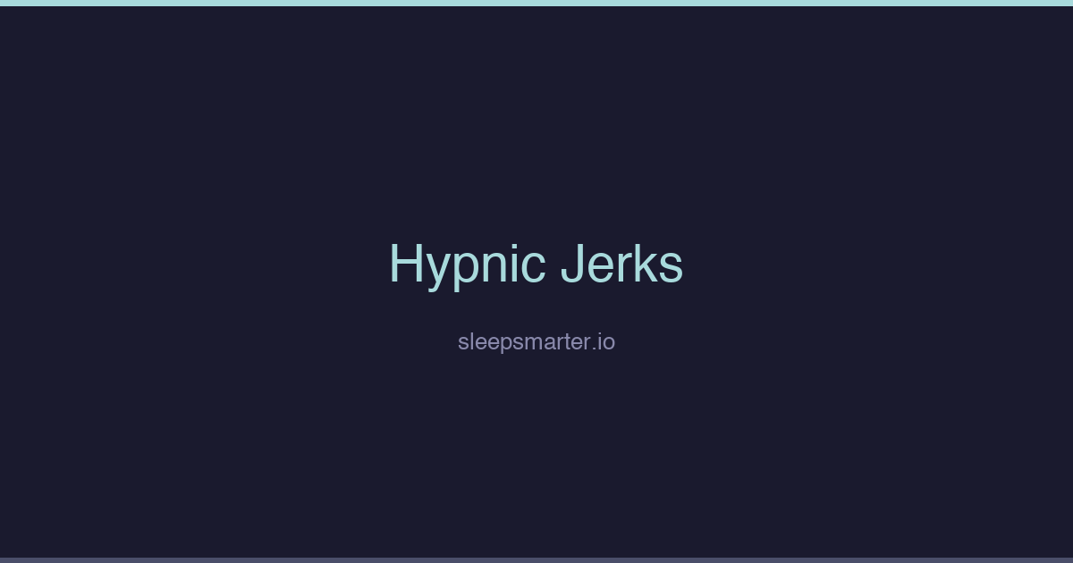 Dark themed sleep graphic for an article about hypnic jerks and twitching awake while falling asleep