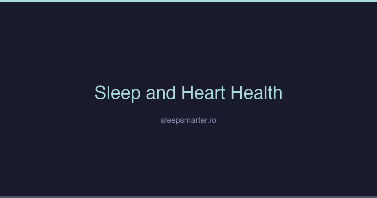 Dark sleep-themed graphic with the title Sleep and Heart Health