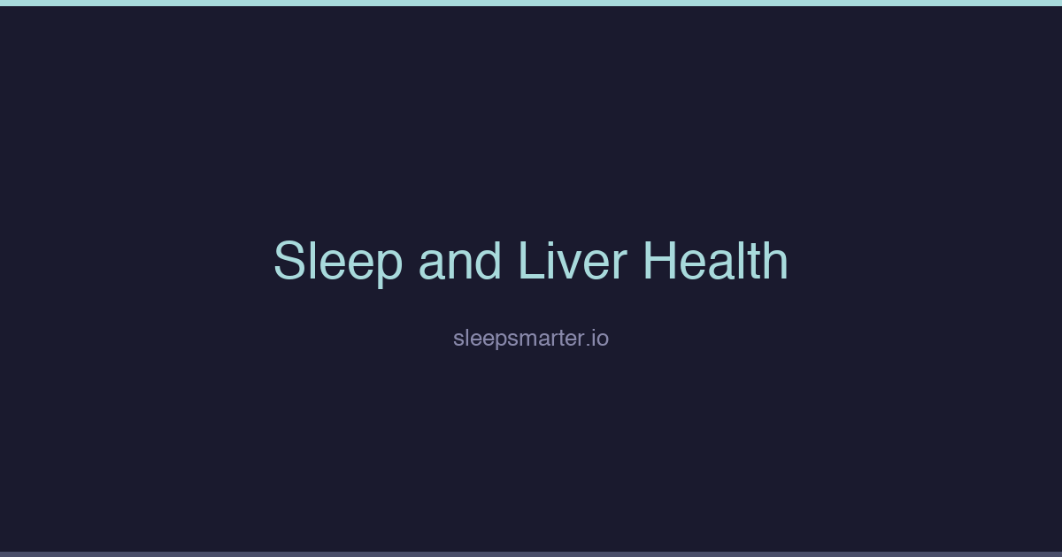 Dark Sleep Smarter featured image for an article about sleep and liver health